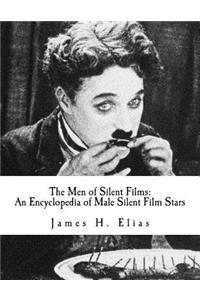 Men of Silent Films