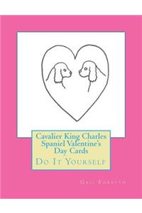 Cavalier King Charles Spaniel Valentine's Day Cards