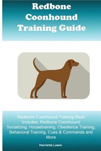 Redbone Coonhound Training Guide Redbone Coonhound Training Book Includes
