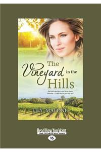 The Vineyard in the Hills (Large Print 16pt)