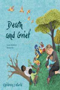 CHILDREN IN OUR WORLD DEATH AND GRIEF