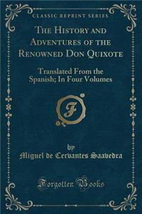 The History and Adventures of the Renowned Don Quixote