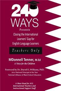 240 Ways Presents Closing The International Learners Gap for English Language Learners