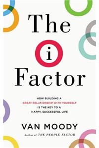 The I Factor