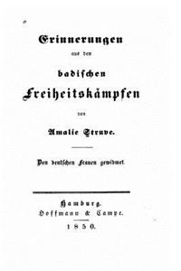 Erinnerungen Aus Den Badischen Freiheitskämpfen Den Deutschen Frauen Gewidmet
