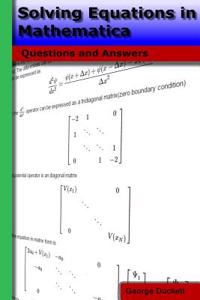 Solving Equations in Mathematica: Questions and Answers