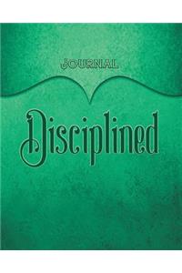 Disciplined Journal