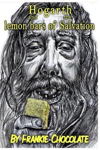 Hogarth And The Lemon Bars of Salvation