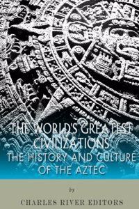World's Greatest Civilizations