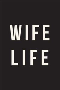 Wife Life