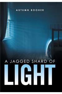 Jagged Shard of Light