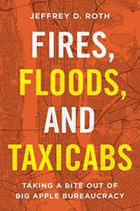 Fires, Floods, and Taxicabs