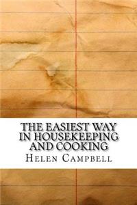 The Easiest Way in Housekeeping and Cooking