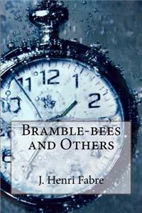 Bramble-bees and Others