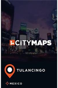 City Maps Tulancingo Mexico