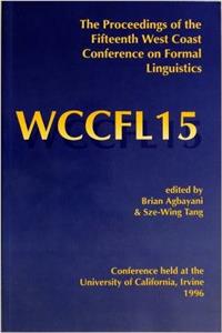 Proceedings of the 15th West Coast Conference on Formal Linguistics