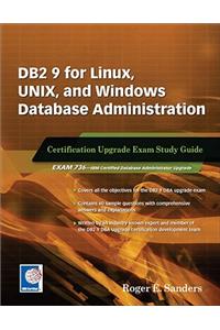 DB2 9 for Linux, Unix, and Windows Database Administration Upgrade