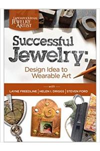 Successful Jewelry Design Idea to Wearable Art