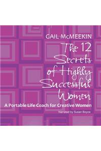 The 12 Secrets of Highly Successful Women