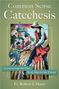 Common Sense Catechesis