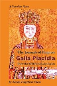 The Journals of Empress Galla Placidia from Her Faithful Servant Lepida
