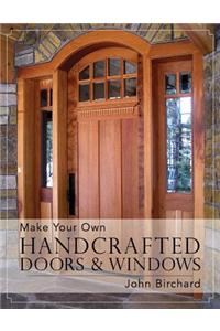 Make Your Own Handcrafted Doors & Windows