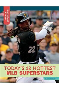 Today's 12 Hottest Mlb Superstars