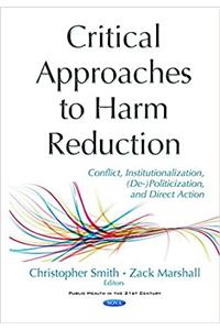 Critical Approaches to Harm Reduction