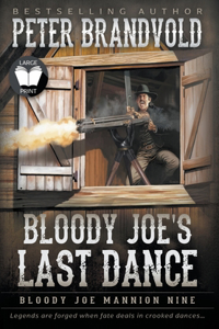 Bloody Joe's Last Dance