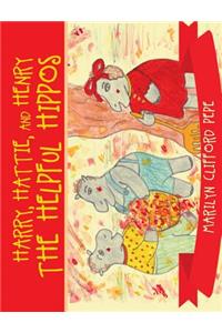 Harry, Hattie, and Henry the Helpful Hippos