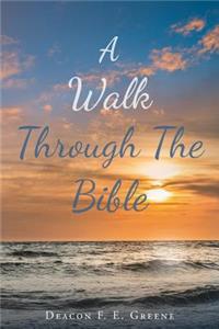 A Walk Through the Bible