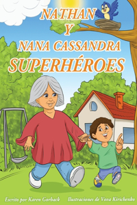 Nathan y Nana Cassandra - Superhéroes