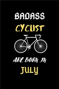 Badass Cyclist Are Born in July