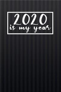 2020 Is My Year 6x9 College Ruled Notebook - Journal (Paperback, Black Cover) - Motivational 2020 New Year's Gift