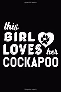 This Girl Loves Her Cockapoo