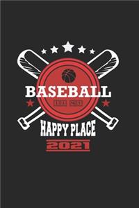 Baseball Is My Happy Place