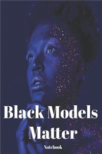 Black Models Matter