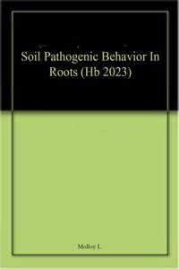Soil Pathogenic Behavior In Roots (Hb 2023)