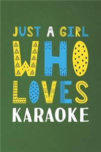 Just A Girl Who Loves Karaoke