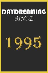 Daydreaming Since 1995 Notebook Birthday Gift