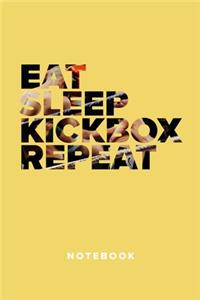 Eat Sleep Kickbox Repeat - Notebook