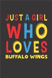Just A Girl Who Loves Buffalo Wings