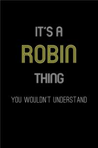 It's A Robin Thing, You Wouldn't Understand