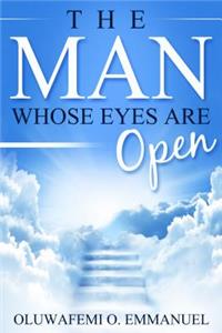 The Man Whose Eyes Are Open