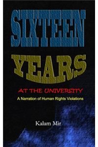 Sixteen Years at The University