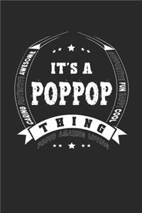 It's A Poppop Thing Proud Amazing Loving