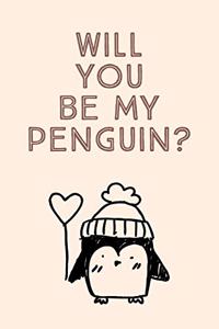 Will You Be My Penguin
