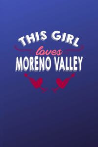 This girl loves Moreno Valley