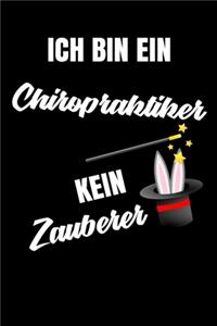 Ich bin ein Chiropraktiker kein Zauberer