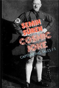 Cosmic Joke